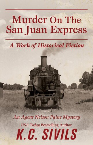Murder On The San Juan Express Kc Sivils