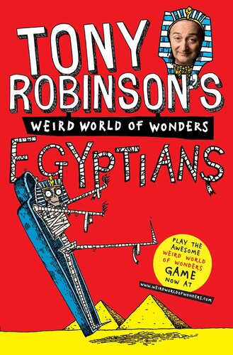Tony Robinsons Weird World Of Wonders Egyptians Tony Robinson