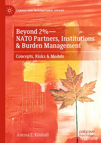 Beyond 2nato Partners Institutions Burden Management Concepts Risks Models Anessa L Kimball
