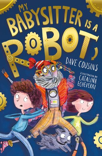 My Babysitter Is A Robot Dave Cousins
