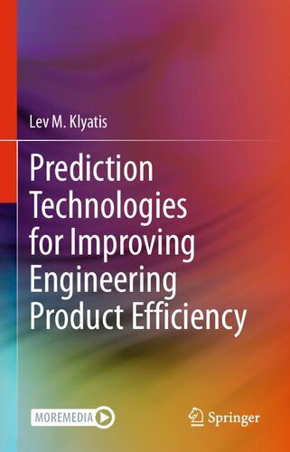 Prediction Technologies For Improving Engineering Product Efficiency Lev M Klyatis