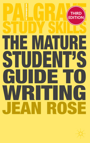 The Mature Students Guide To Writing 3rd Edition Jean Rose