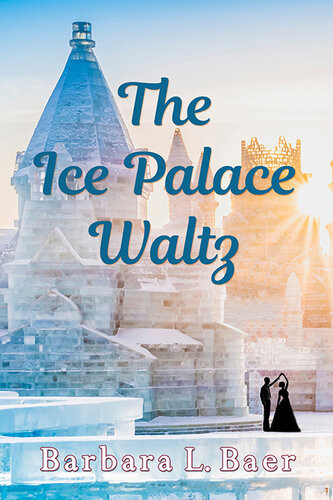 The Ice Palace Waltz Barbara L Baer