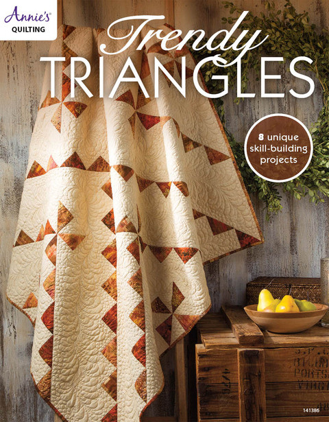 Trendy Triangles 1st Edition Annies
