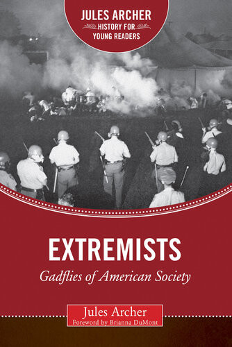 Extremists Gadflies Of American Society Jules Archer