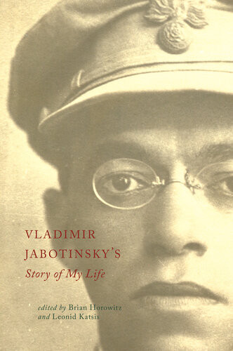 Vladimir Jabotinskys Story Of My Life Vladimir Jabotinsky