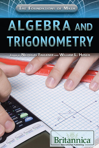 Algebra And Trigonometry 1st Edition Britannica Educational Publishing