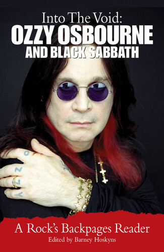 Into The Void Ozzy Osbourne And Black Sabbath Barney Hoskyns