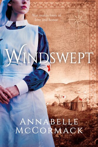Windswept A Wwi Historical Novel Of Love Adventure On The Middle Eastern Front Annabelle Mccormack