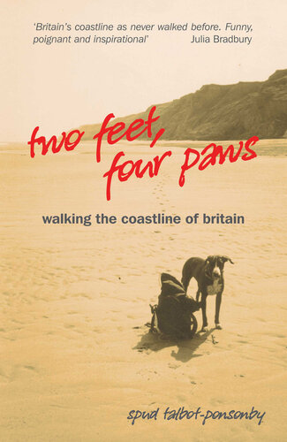 Two Feet Four Paws Walking The Coastline Of Britain Spud Talbotponsonby