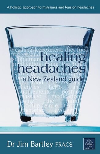 Healing Headaches A New Zealand Guide Jim Bartley