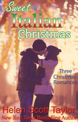 Sweet Italian Christmas Three Christmas Romances Helen Scott Taylor