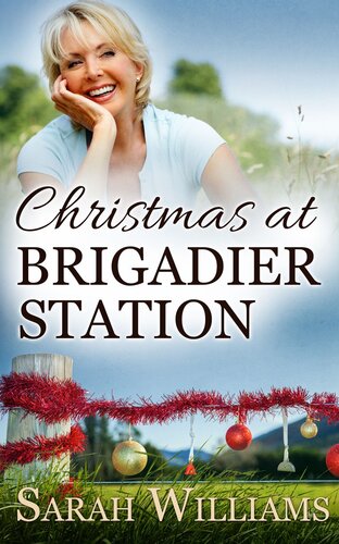 Christmas At Brigadier Station An Outback Christmas Novel Sarah Williams