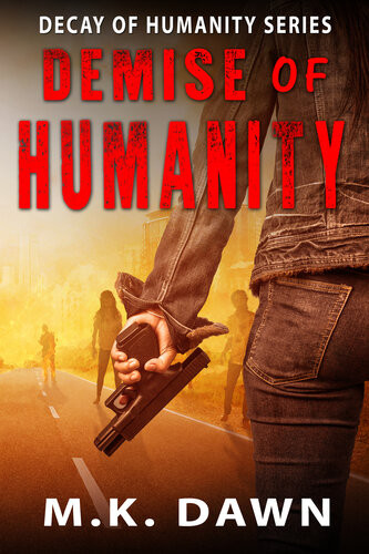 Demise Of Humanity Mk Dawn
