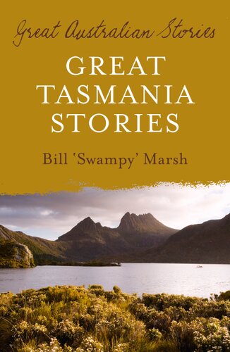 Great Tasmania Stories Bill Marsh