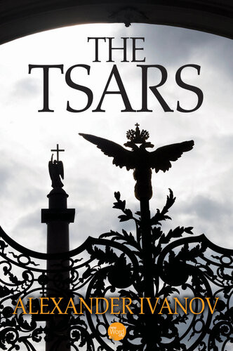 The Tsars 1st Edition Alexander Ivanov