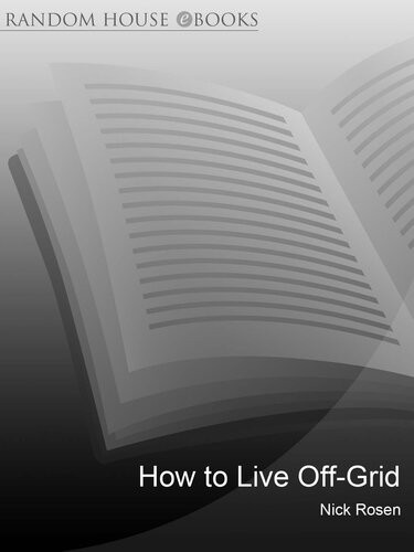 How To Live Offgrid Nick Rosen