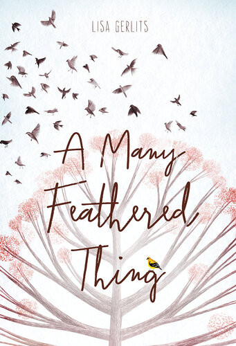 A Many Feathered Thing Lisa Gerlits