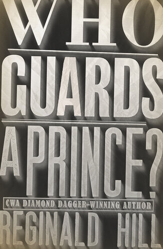 Who Guards A Prince Reginald Hill