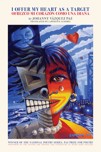 I Offer My Heart As A Target Ofrezco Mi Corazn Como Una Diana Johanny Vzquez Paz