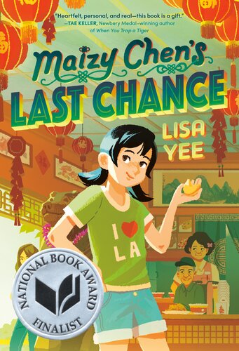 Maizy Chens Last Chance Lisa Yee