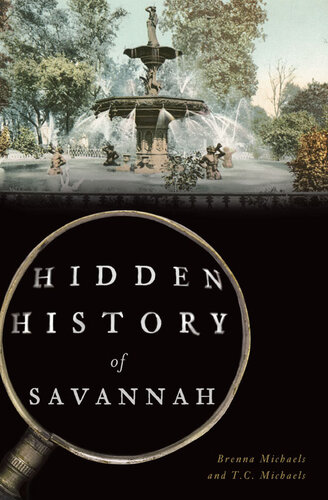Hidden History Of Savannah Brenna Michaels Tc Michaels
