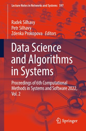 Data Science And Algorithms In Systems Proceedings Of The 6th Computational Methods In Systems And Software 2022 Vol 2 Radek Silhavy
