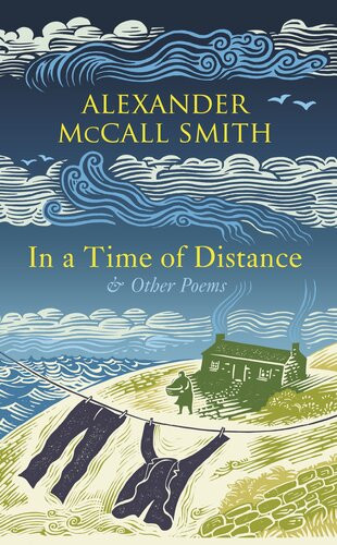 In A Time Of Distance Alexander Mccall Smith