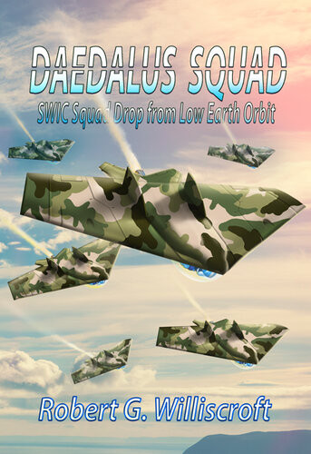 Daedalus Squad Swic Squad Drop From Low Earth Orbit Robert G Williscroft