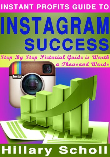 Instant Profits Guide To Instagram Success Hillary Scholl