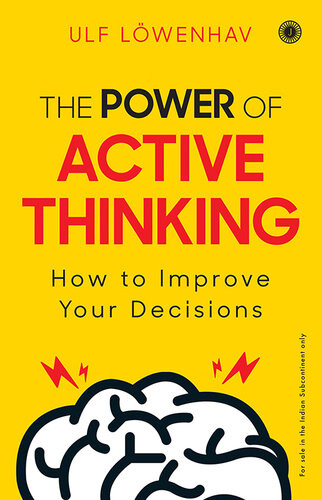 The Power Of Active Thinking 1st Edition Ulf Lwenhav
