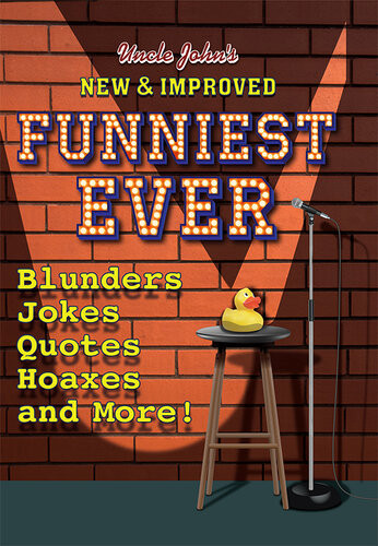 Uncle Johns New Improved Funniest Ever Bathroom Readers Institute