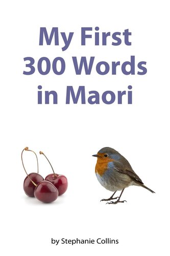 My First 300 Words In Maori Stephanie Collins