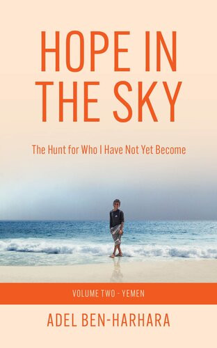Hope In The Sky The Hunt For Who I Have Not Yet Become Adel Benharhara