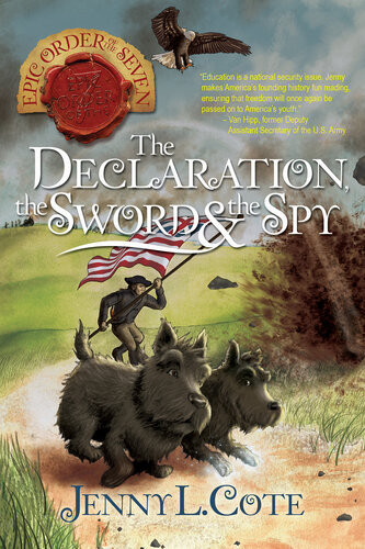 The Declaration The Sword And The Spy Jenny L Cote