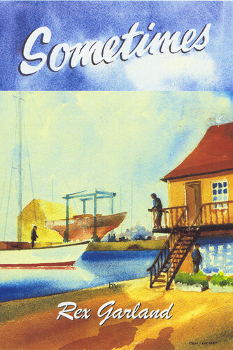 Sometimes 1st Edition Rex Garland