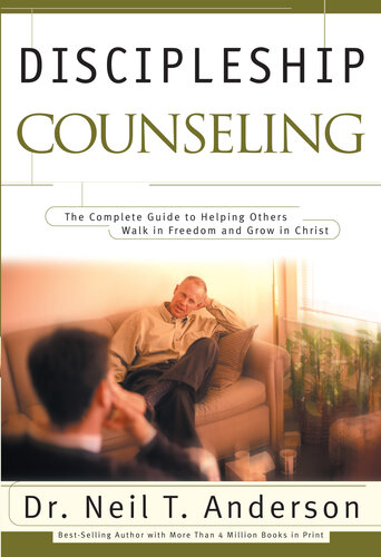 Discipleship Counseling Dr Neil T Anderson