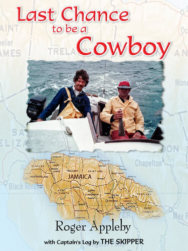 Last Chance To Be A Cowboy Roger Appleby