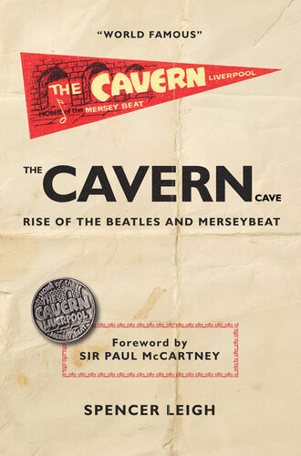 The Cavern Club Spencer Leigh