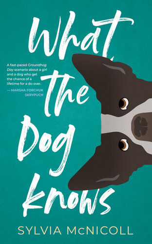What The Dog Knows Sylvia Mcnicoll
