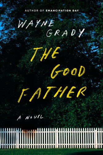 The Good Father Wayne Grady