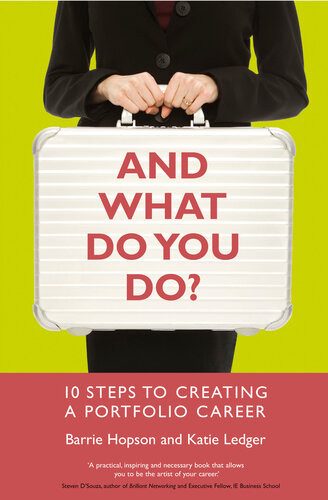 And What Do You Do 10 Steps To Creating A Portfolio Career Barrie Hopson Katie Ledger