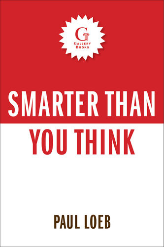 Smarter Than You Think A Revolutionary Approach To Teaching And Understanding Your Dog In Just A Few Hours Paul Loeb