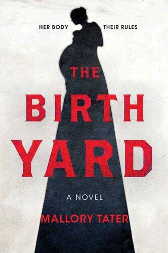 The Birth Yard Mallory Tater