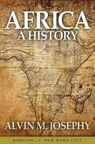 Africa A History 1st Edition Alvin M Josephy