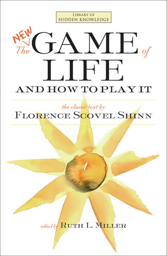 The New Game Of Life And How To Play It Florence Scovel Shinn