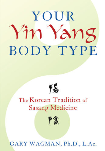 Your Yin Yang Body Type Gary Wagman