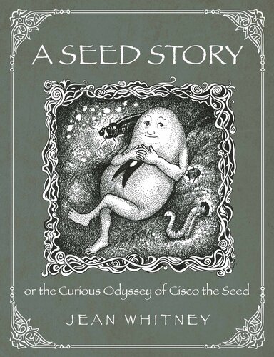 A Seed Story Or The Serious Odyssey Of Cisco The Seed Jean Whitney