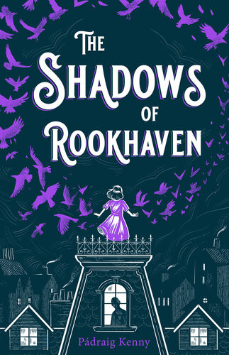The Shadows Of Rookhaven Pdraig Kenny