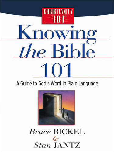 Knowing The Bible 101 Bruce Bickel Stan Jantz